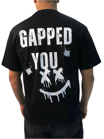 GAPPED YOU T-SHIRT